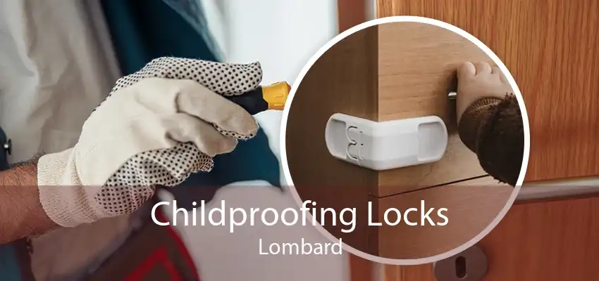 Childproofing Locks Lombard