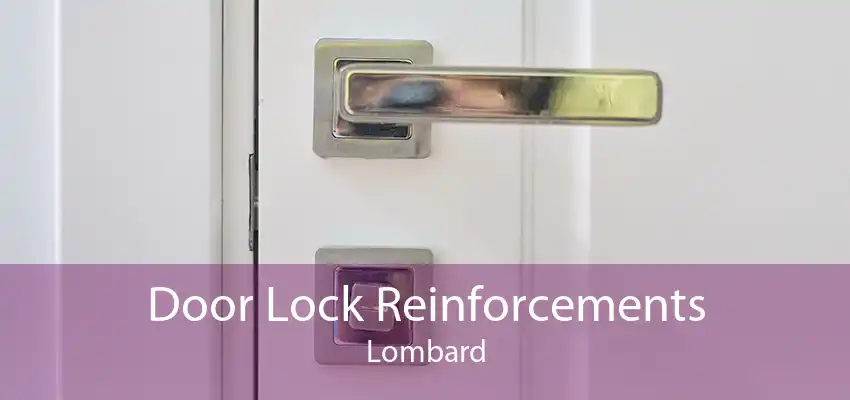 Door Lock Reinforcements Lombard