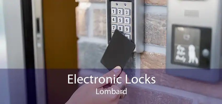Electronic Locks Lombard