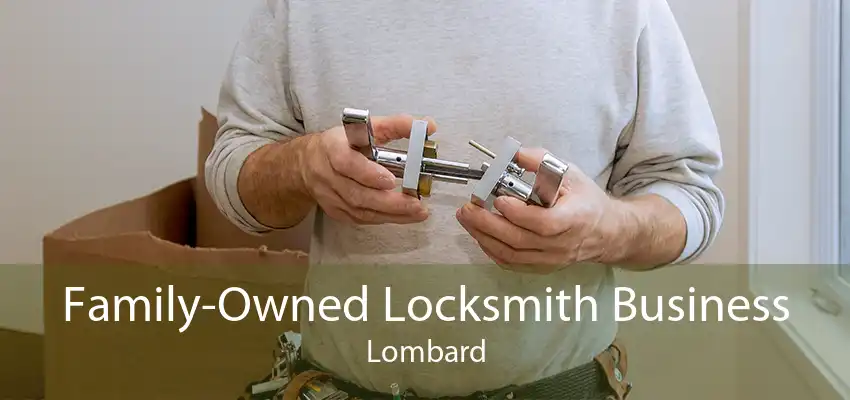 Family-Owned Locksmith Business Lombard