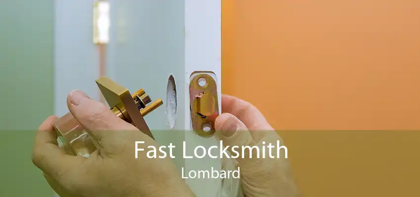 Fast Locksmith Lombard