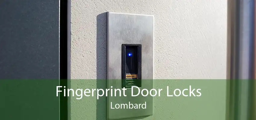 Fingerprint Door Locks Lombard