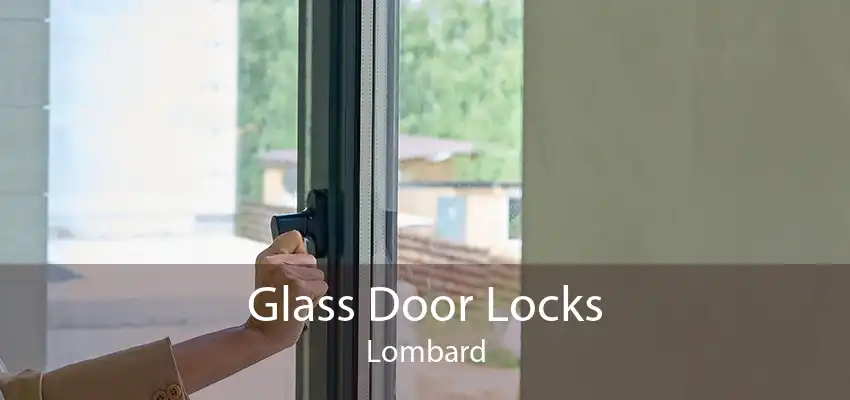 Glass Door Locks Lombard