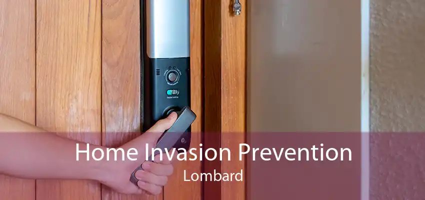 Home Invasion Prevention Lombard