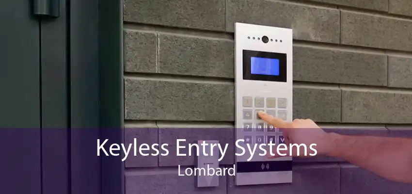 Keyless Entry Systems Lombard