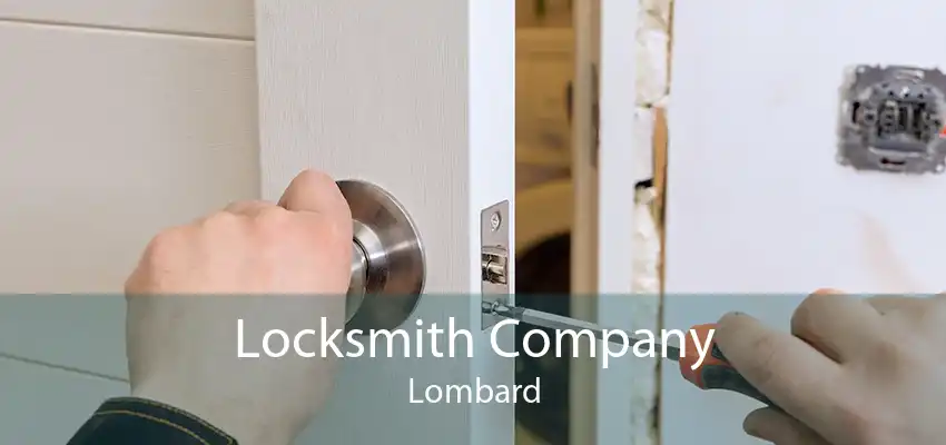 Locksmith Company Lombard