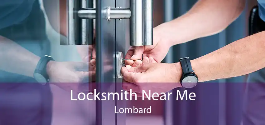 Locksmith Near Me Lombard
