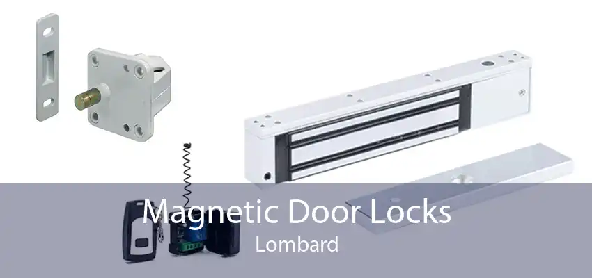 Magnetic Door Locks Lombard