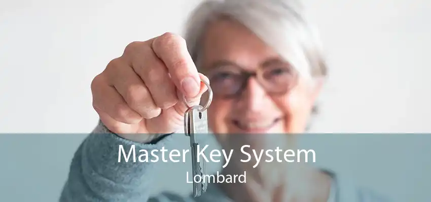 Master Key System Lombard