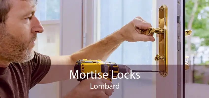 Mortise Locks Lombard