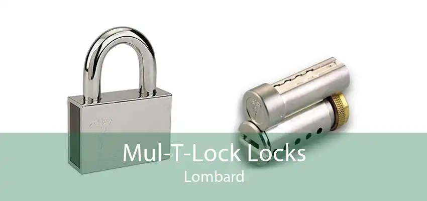 Mul-T-Lock Locks Lombard