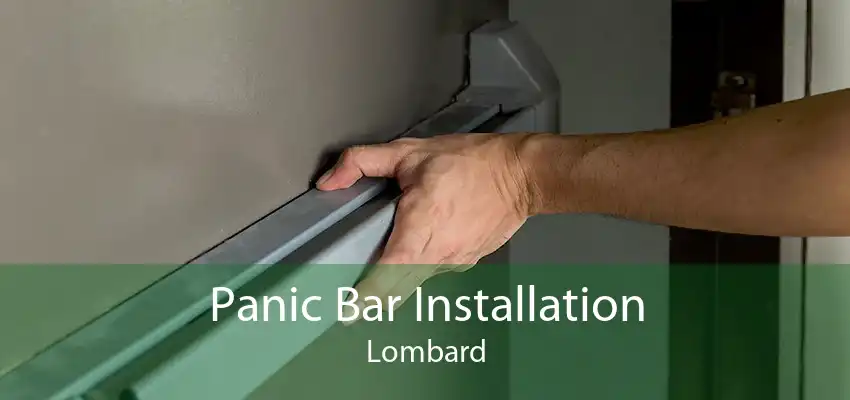 Panic Bar Installation Lombard