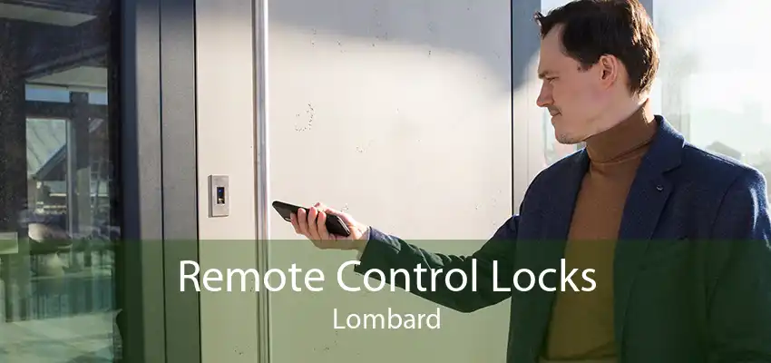 Remote Control Locks Lombard