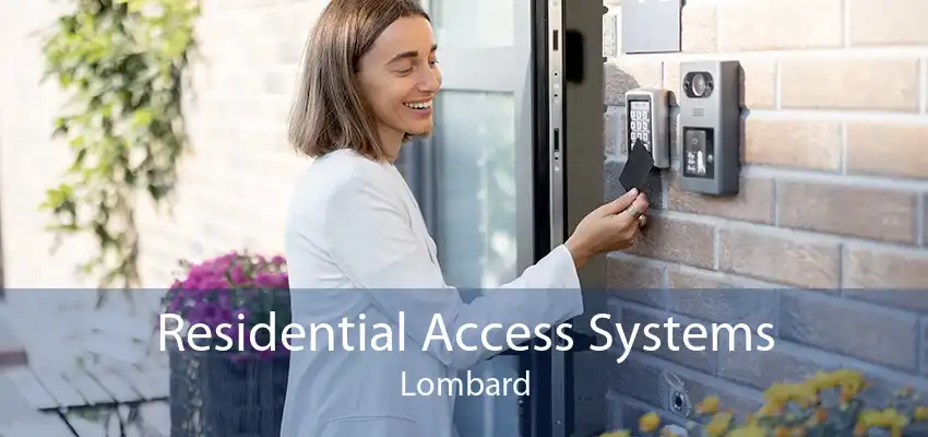 Residential Access Systems Lombard