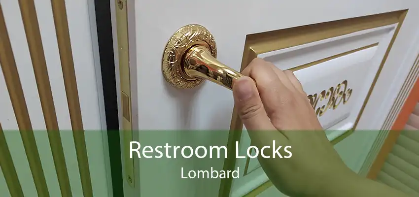Restroom Locks Lombard