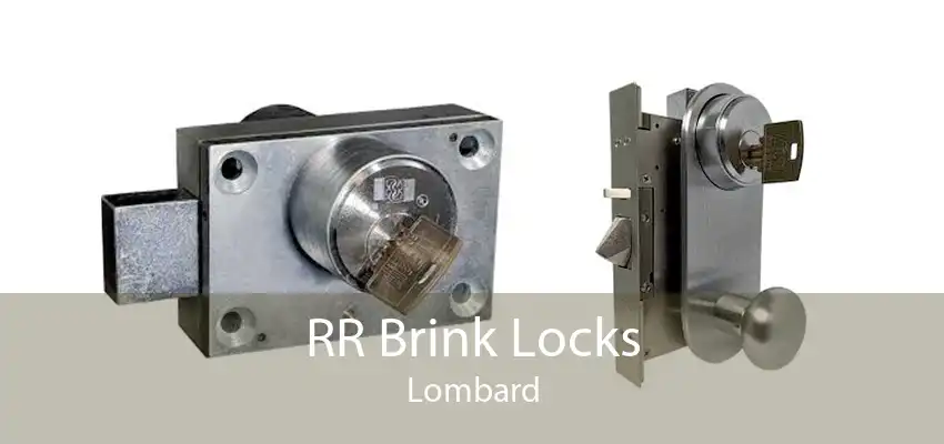 RR Brink Locks Lombard