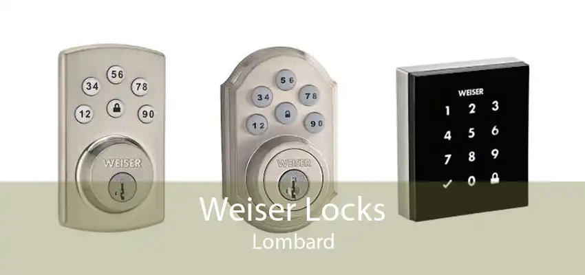 Weiser Locks Lombard