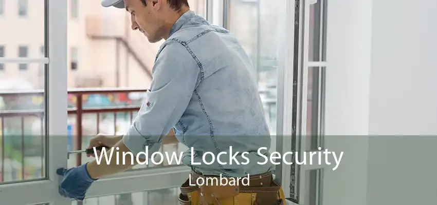 Window Locks Security Lombard
