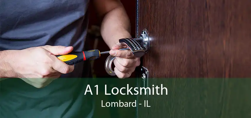 A1 Locksmith Lombard - IL