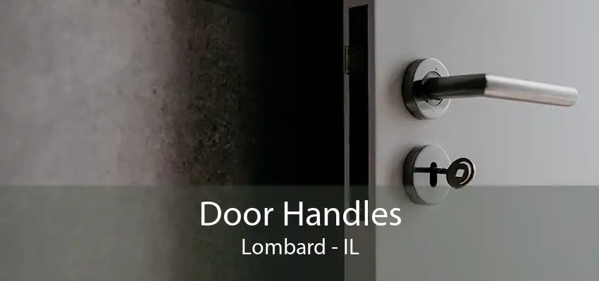 Door Handles Lombard - IL