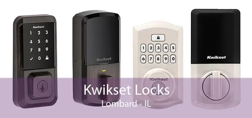 Kwikset Locks Lombard - IL