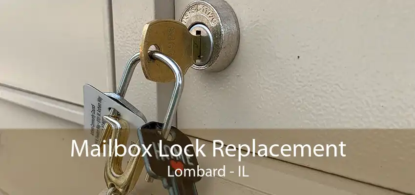 Mailbox Lock Replacement Lombard - IL