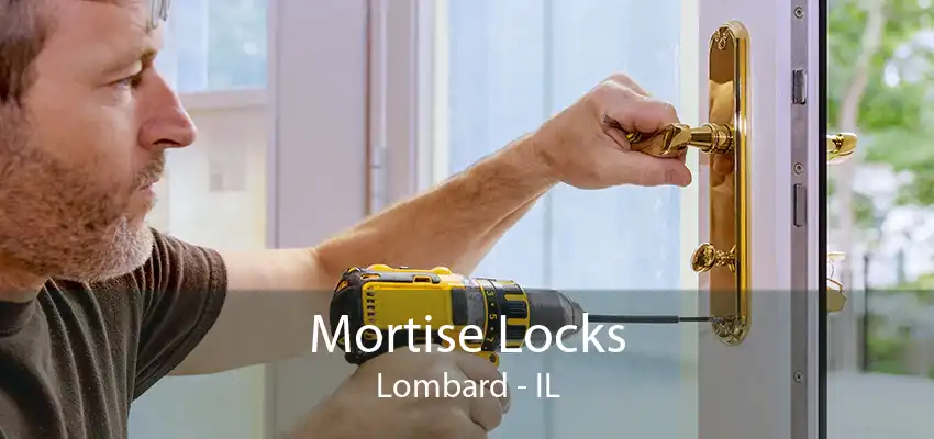 Mortise Locks Lombard - IL