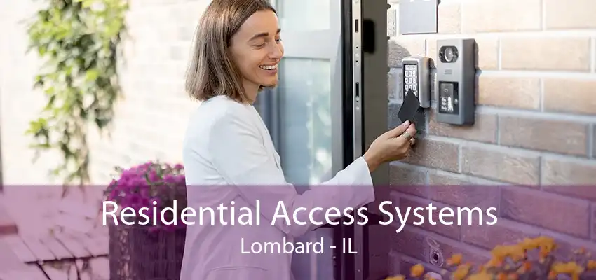 Residential Access Systems Lombard - IL