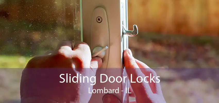 Sliding Door Locks Lombard - IL